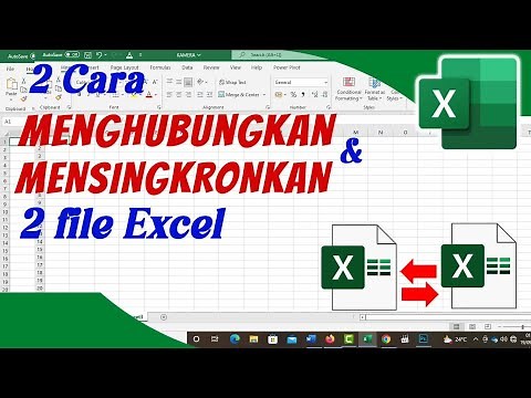 2 CARA MENGHUBUNGKAN DAN MENSINGKRONKAN 2 FILE EXCEL