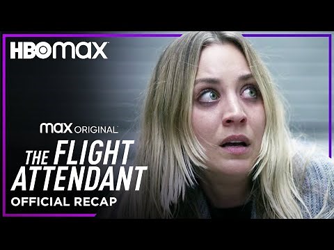 Season 1 Recap | The Flight Attendant | HBO Max