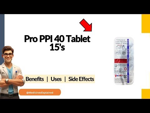 Pro PPI 40 Tablet Uses | Side Effects & Dosage 💊