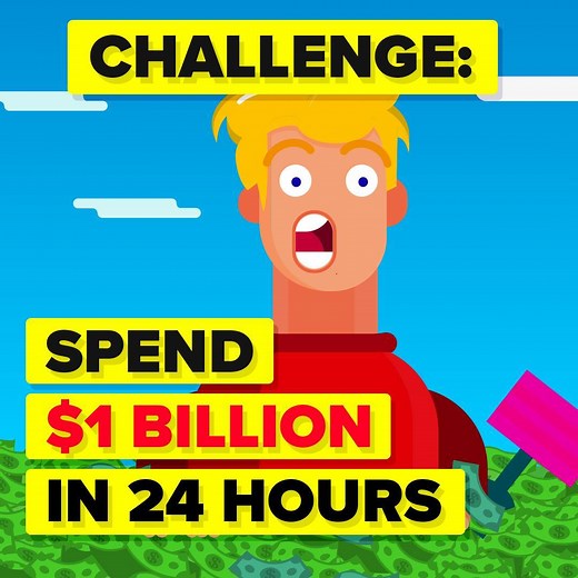 1.4M views · 604 shares | How would you spend $1 billion dollars if you had 24 hours to do it, or lose all of it?! Could you win this 24 hour challenge? | The Infographics Show | Facebook