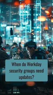 When do Workday security groups need updates? | ZaranTech #shorts