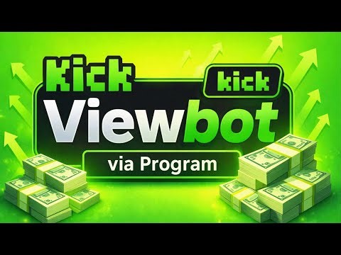 KICK VIEW BOT – BEST PROMOTION VIA SOFTWARE 2026