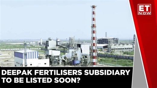 Deepak Fertilisers Subsidiary To Be Listed Soon? Here What Sailesh Mehta Analyses | ET Now