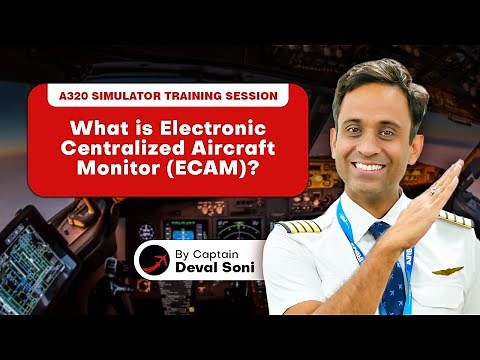 What is Electronic Centralized Aircraft Monitor (ECAM) A320 Simulator Training Session