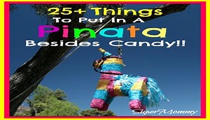 25  Things to Put in a Pinata Besides Candy - SuperMommy