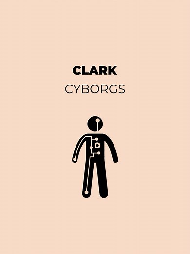 Are You a Cyborg? Understanding Andy Clark's Philosophy