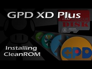 GPD XD Plus: Installing CleanROM