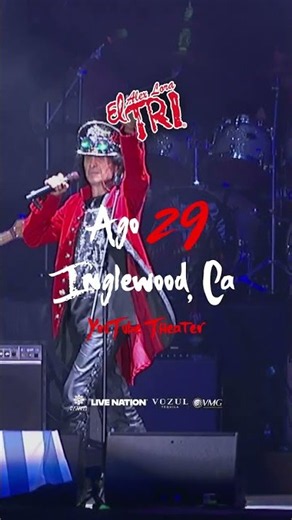 EL TRI DE MÉXICO, 🔥💯 🎉El TRI llega con Adicto al Rocanrol En Inglewood, Ca. este 29 DE AGOSTO