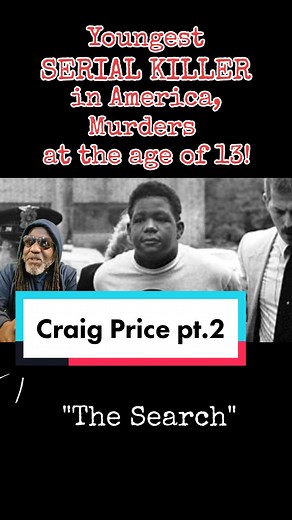 The Search for Craig Price: The 13-Year-Old Serial Killer