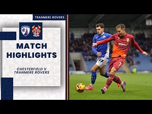 Match Highlights | Chesterfield v Tranmere Rovers