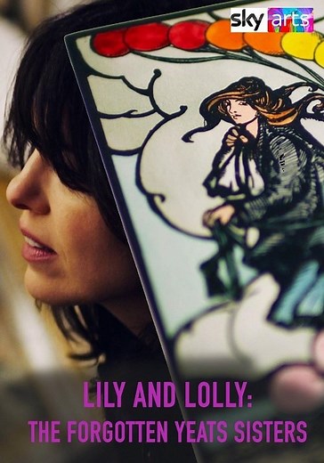 Lily & Lolly: The Forgotten Yeats Sisters - streaming