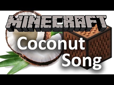 ♫ The Coconut Song - (Da Coconut Nut) | Minecraft Note Block Cover