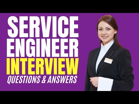 Service Engineer Interview Questions & Answers How to PASS the Service Engineer Interview