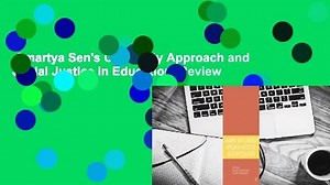 Amartya Sen's Capability Approach and Social Justice in Education  Review