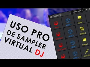 PRO USE OF SAMPLER IN VIRTUAL DJ