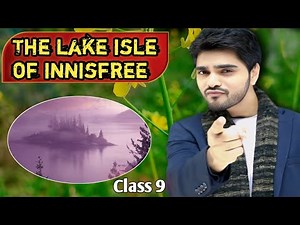 The lake isle of innisfree | Class 9 English poem | By dear sir with Animation | Summary