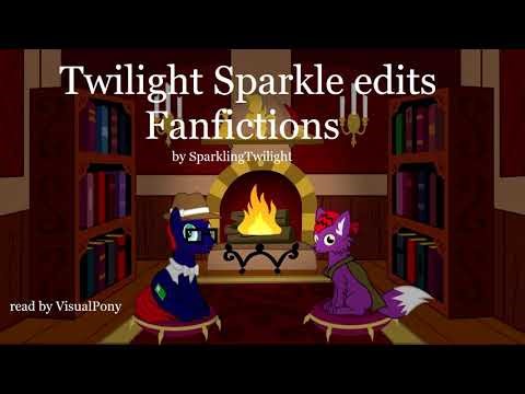 Twilight Sparkle edits Fanfictions - by SparklingTwilight