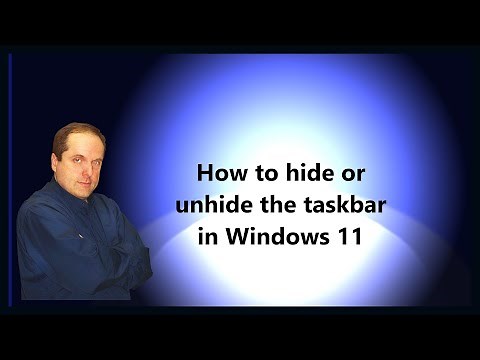 How to hide or unhide the taskbar in Windows 11