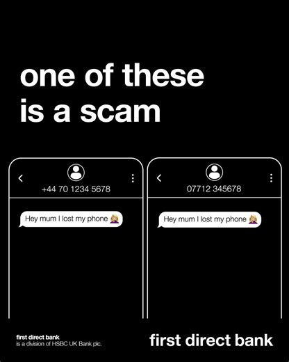 Think you can spot a scam? They're betting you won't. Stop a fraudster in their tracks by setting a plan in place with your loved ones to make sure it's really them. https://firstdirect.hsbc/6187FhwRX | first direct