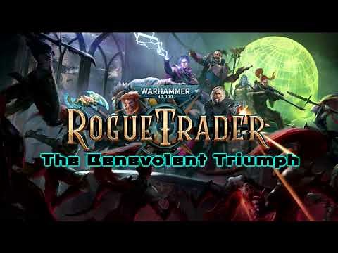 Warhammer 40,000: Rogue Trader - The Benevolent Triumph OST
