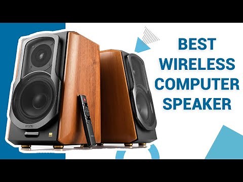 5 Best Wireless Computer Speakers