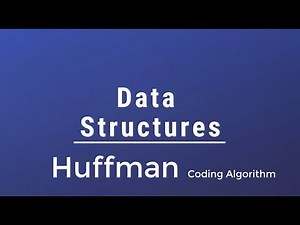 #023 [Data Structures] - Huffman Coding Algorithm