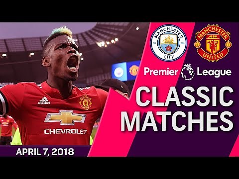 Man City v. Man United I PREMIER LEAGUE CLASSIC MATCH I 4/7/18 I NBC Sports