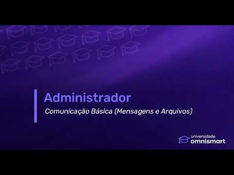 Administrador - Comunicação Básica Mensagens e Arquivos