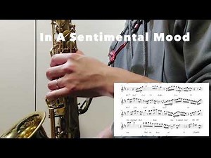 【In A Sentimental Mood】Alto Saxophone Standard Jazz Improvisation