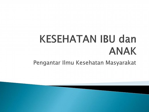 KESEHATAN IBU dan ANAK - SlideServe