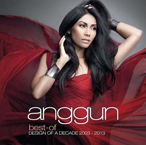 Anggun - Best-Of Design Of A Decade 2003 - 2013