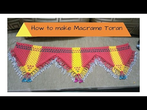 How to make Macrame Toran | Full Video | Easy making