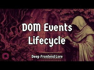 How DOM Events Actually Work - Deep Frontend Lore