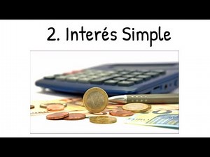 2 Interés Simple en Matemáticas Financieras - Ejercicios Resueltos 💰