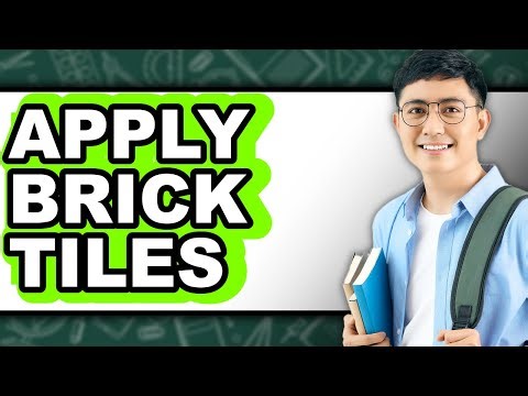 How to Apply Brick Tiles - Full Guide