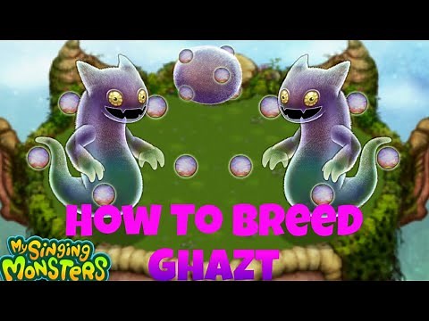 How To Breed Ghazt | My Singing Monsters
