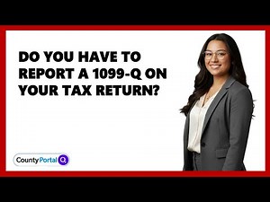 Do You Have to Report a 1099-Q on Your Tax Return?