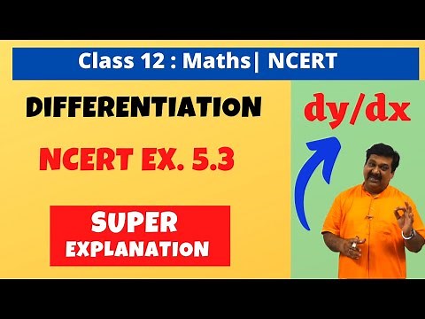 12th Maths NCERT Ex. 5.3 Fully solved with super explanation, Differentiation NCERT Exercises