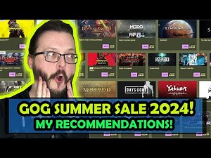 GOG Summer Sale 2024! 10 Awesome deals!