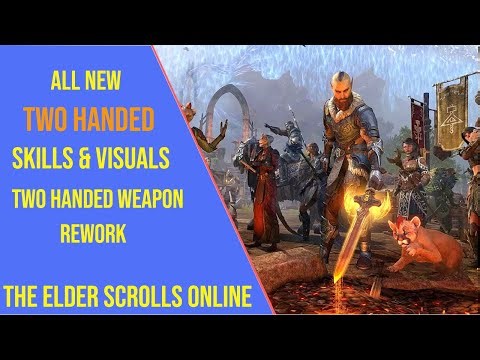ESO Two Handed Skills Changes Update 49 - All New Two Handed Skills and Visuals