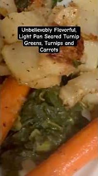 Pan Seared Turnip Greens, Turnips and Carrots. Quick, Healthy and Delicious.