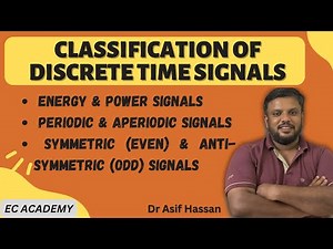Discrete Time Signal Classification Explained | Static, Linear, Time-Invariant & Causal Systems | DS