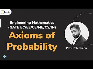 Axioms of Probability - Probability and Statistics | Engineering Mathematics | GATE CSE Video Lecture | Engineering Mathematics (Video Lectures for GATE) - Mechanical Engineering