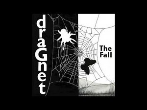 The Fall - Dragnet 1979n (full lp)