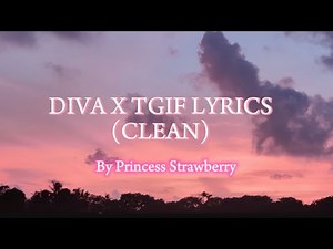 DIVA X TGIF | Mashup by Beyoncé and Glorilla | Lyrics (CLEAN)