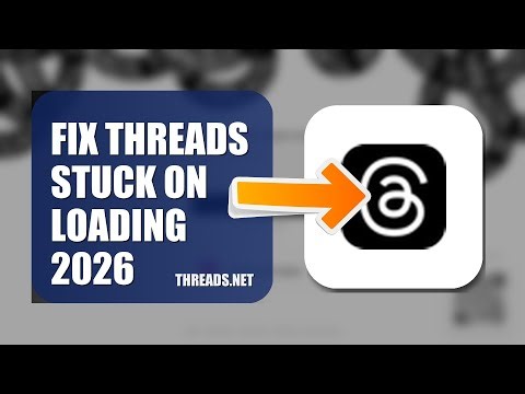 How To Fix Threads Stuck On Loading 2026
