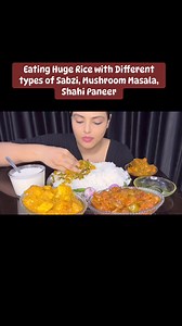 37K views · 587 reactions | Eating Huge Rice with Different types of Sabzi, Mushroom Masala, Shahi Paneer, Curd | Mukbang Eating #mukbangeating #asmr #eatingshow | HAPPY FOOD WITH TINA | Facebook