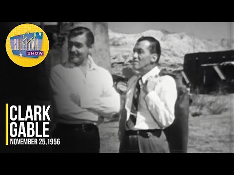 Ed Sullivan & Clark Gable "On Set For The King & Four Queens" on The Ed Sullivan Show