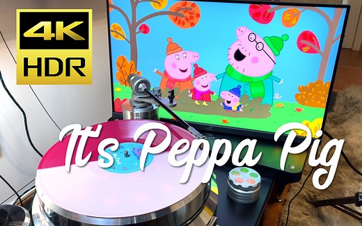【HDR_4K_唱片欣赏】六一儿童节快乐～！小猪佩奇 “It's Peppa Pig” 黑胶试听（中英文歌词）