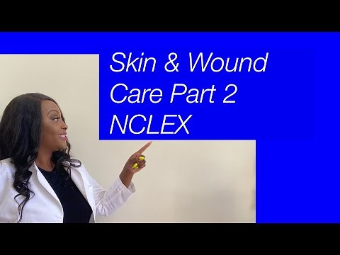 Skin and WoundCare NCLEX Practice Part 2